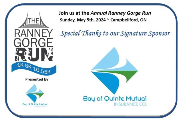 The Annual Ranney Gorge Run is taking place this Sunday! We wanted to take a moment to thank our Signature Sponsor ~ Bay of Quinte Mutual Insurance Company for its loyal support! We wouldnt be able to host this AMAZING event in support of Campbellford Memorial Hospital Foundation without our generous sponsors.It's not too late to register at www.ranneygorgerun.ca#transformingcaretogether #ranneygorgerun #FrontlineCare